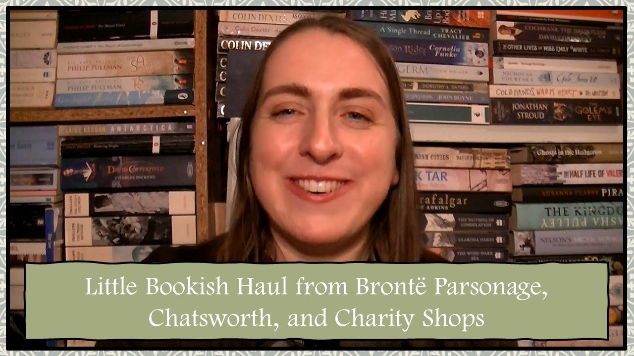 Litte Bookish Haul from Bronte Parsonage, Chatsworth, and Charity Shops