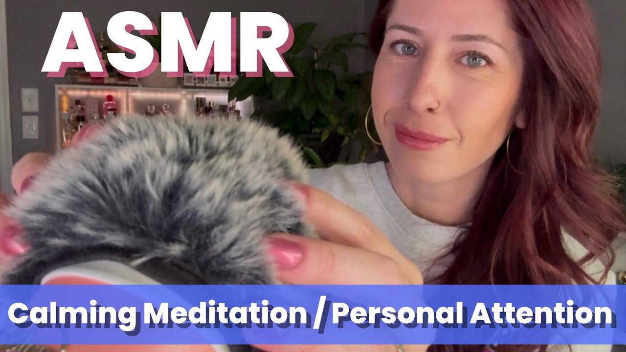 Personal Attention / Calming Relaxing Meditations for Anxiety #whispering #personalattention 