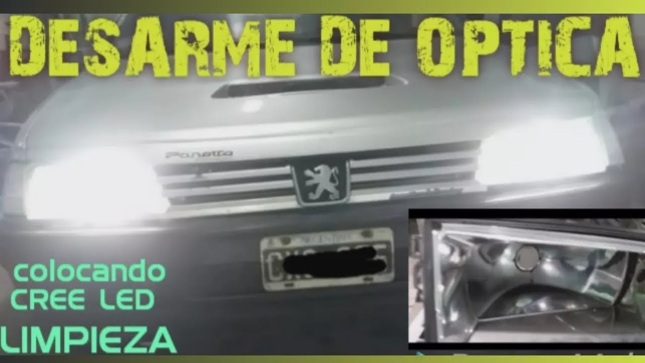 OPTICA PEUGEOT 405 // DESARME  LIMPIEZA // CREE LED