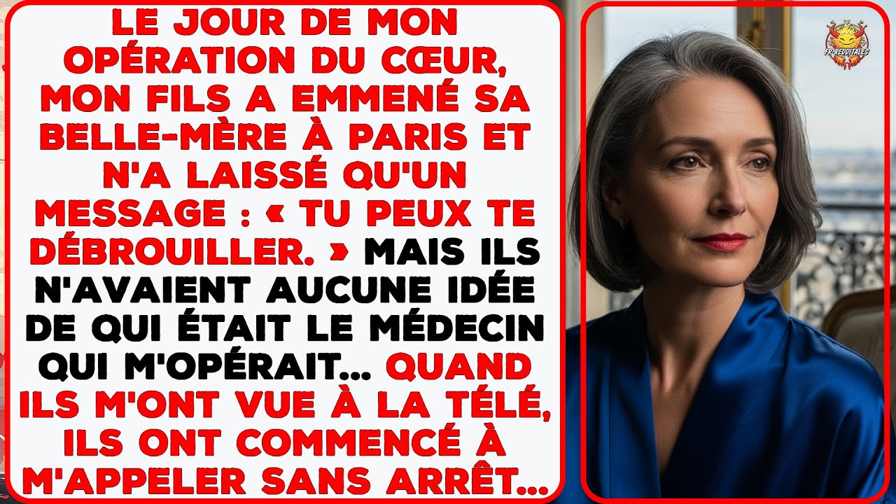 Mon fils a emmené sa belle-mère à Paris le jour de mon opération.