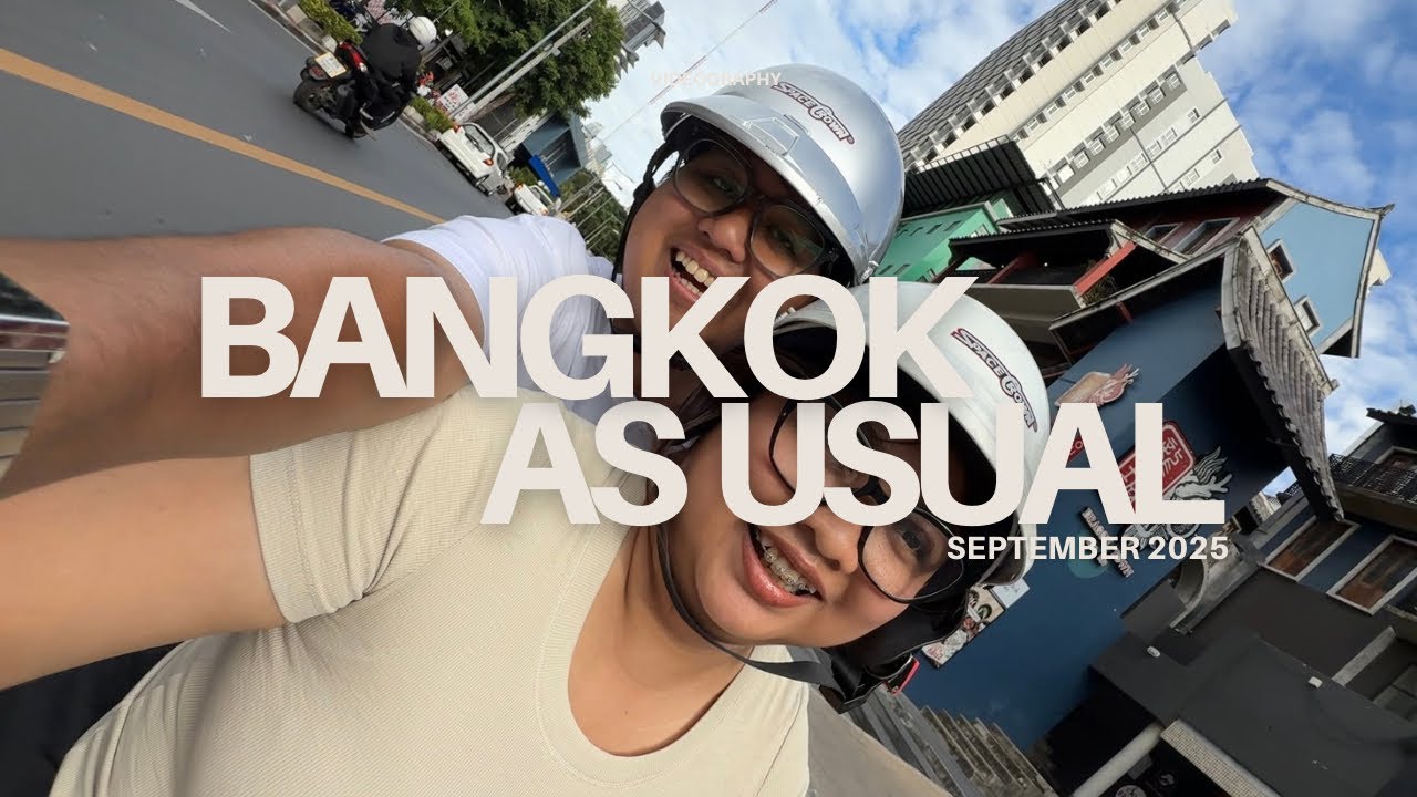 BANGKOK VLOG 2025
