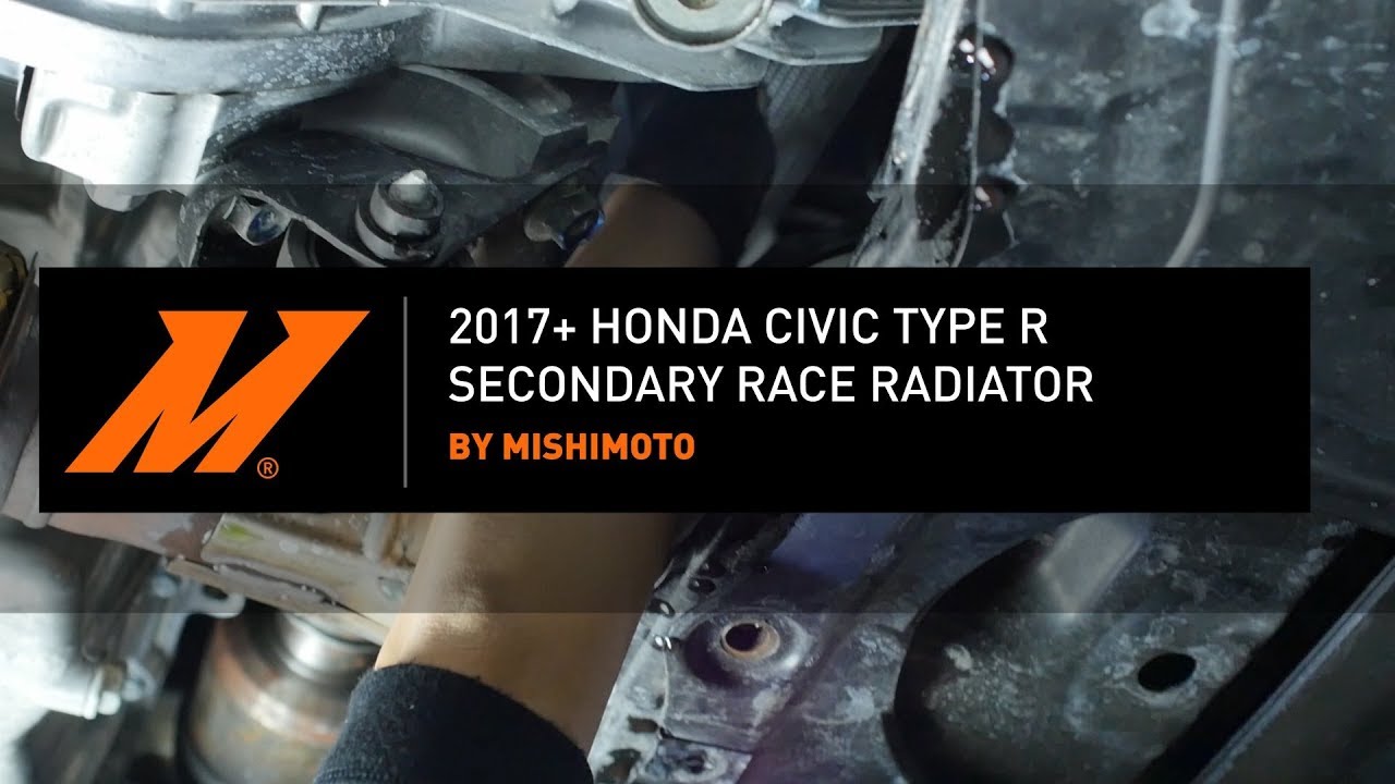 2017-2021 Honda Civic Type R Secondary Race Radiator Installation Guide by Mishimoto