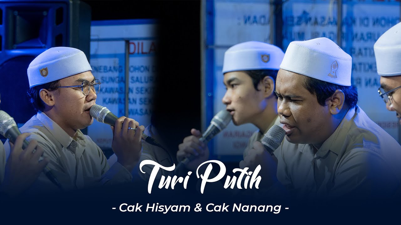 TURI PUTIH - TAMAN JURUG - PERDAMAIAN (ARAB) - CAK HISYAM FEAT CAK NANANG - MAJLIS MAHABBATUN NABI