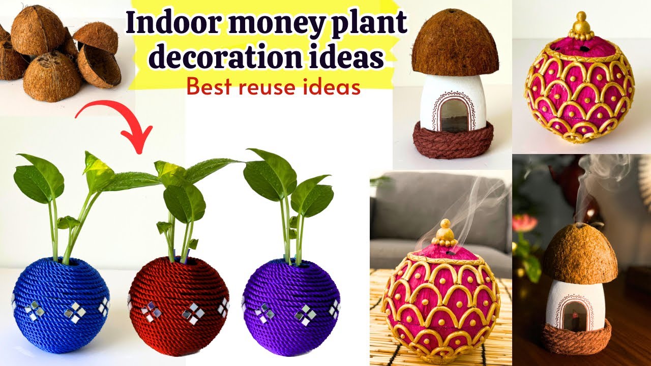 3 Indoor money plant decoration ideas from Coconut Shell | मनी प्लांट की आसान सजावट /plant decor DIY