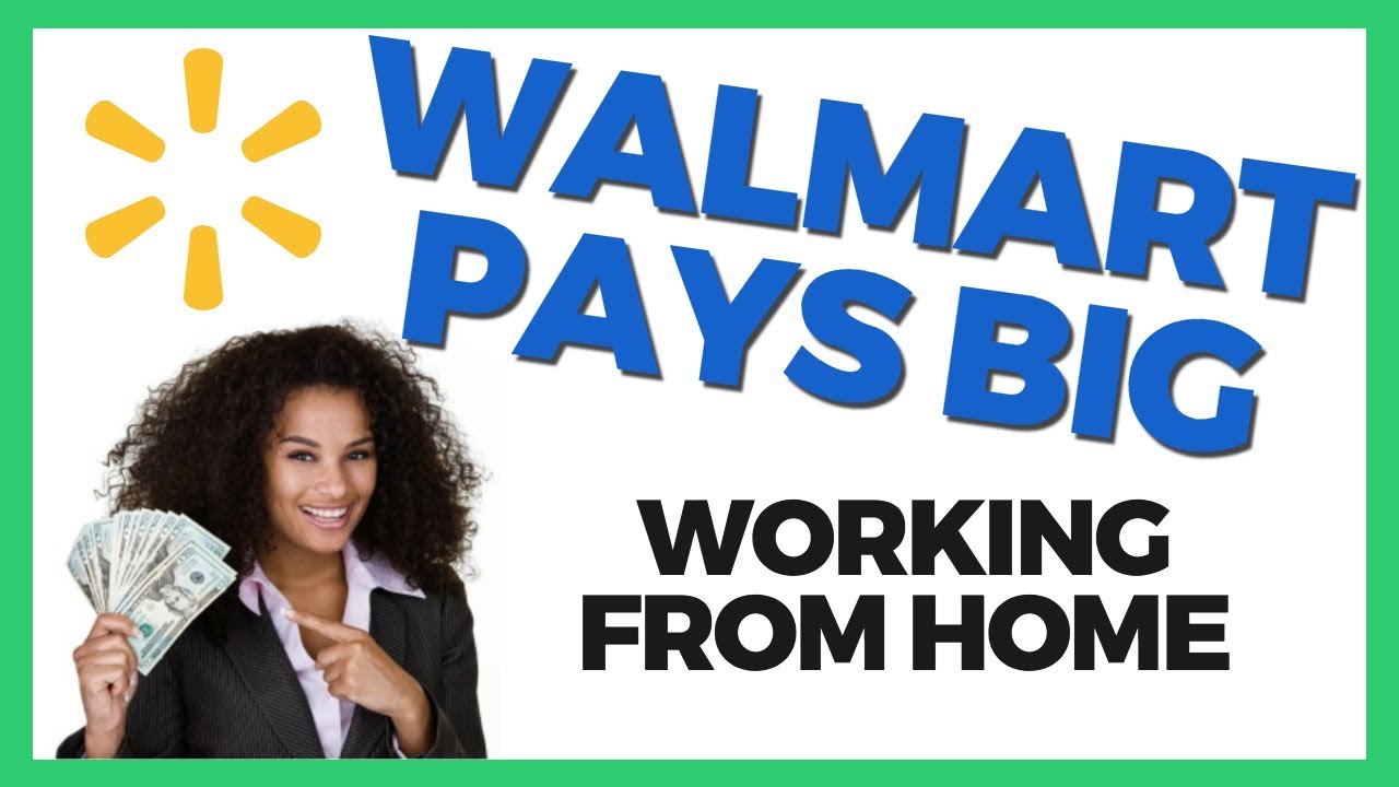 4 Ways To Get Paid By WALMART Working From Home