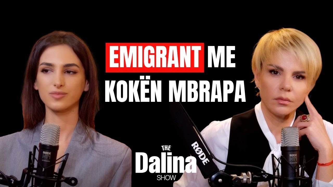 Jam emigrante dhe s&rsquo;p&euml;rshtatem dot | THE DALINA SHOW Episodi 6
