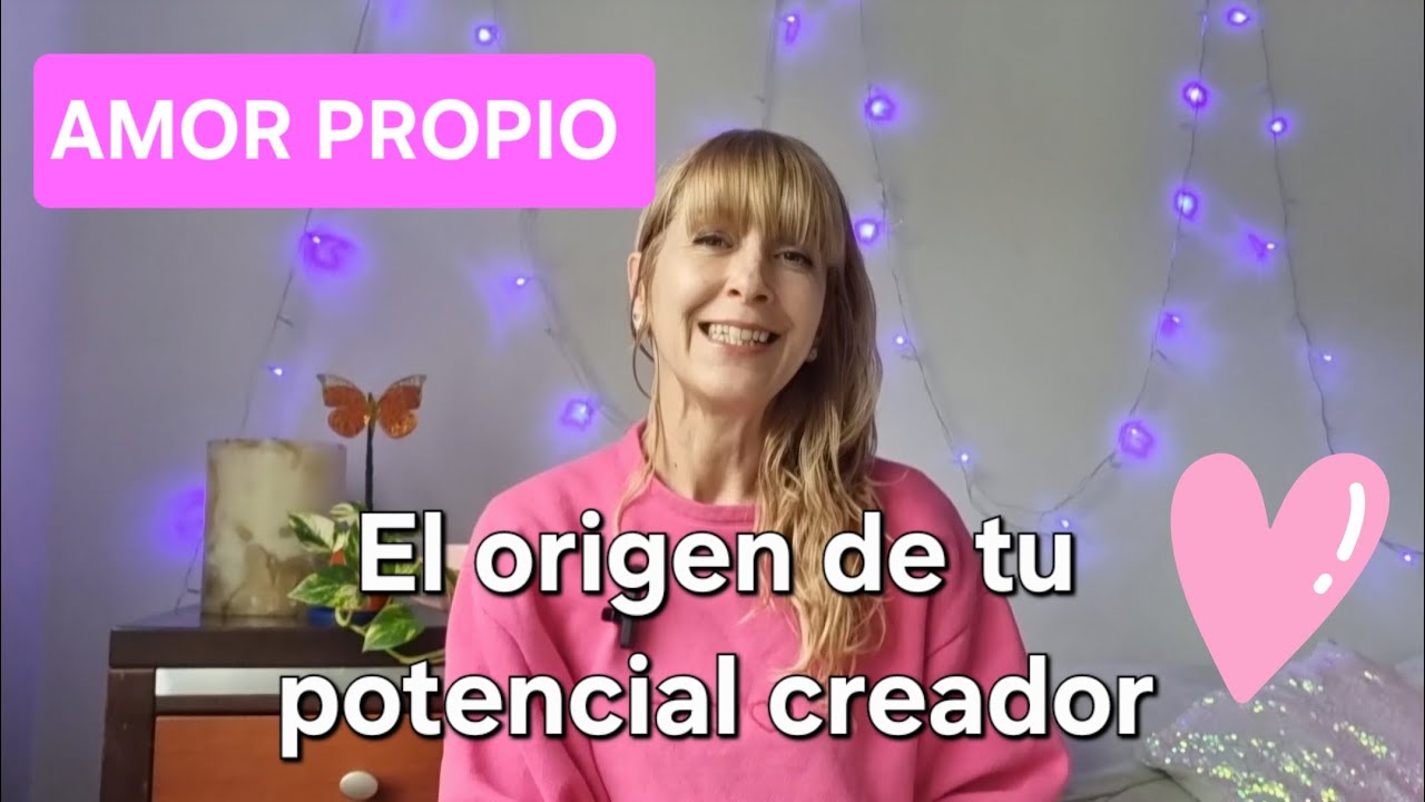 AMOR PROPIO: TU MEJOR VERSIÓN AHORA😍