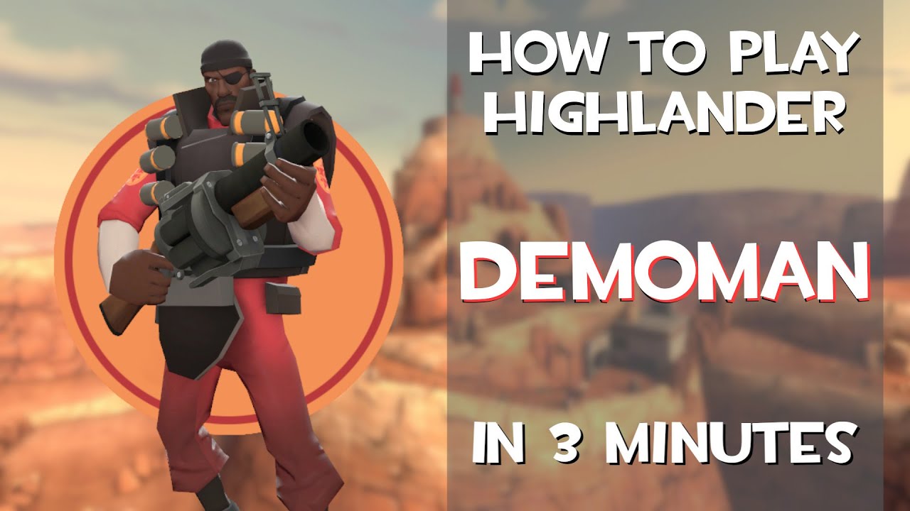 Основы Highlander DEMOMAN за 3 минуты