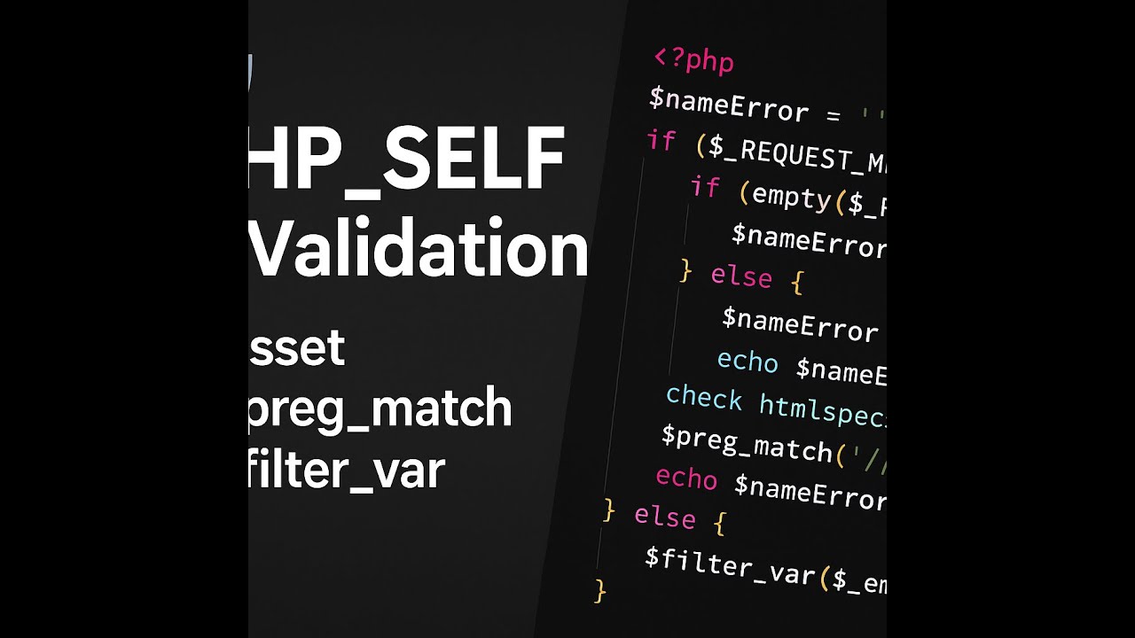 Secure PHP Form Handling with PHP_SELF | Validate with isset, empty, preg_match & filter_var