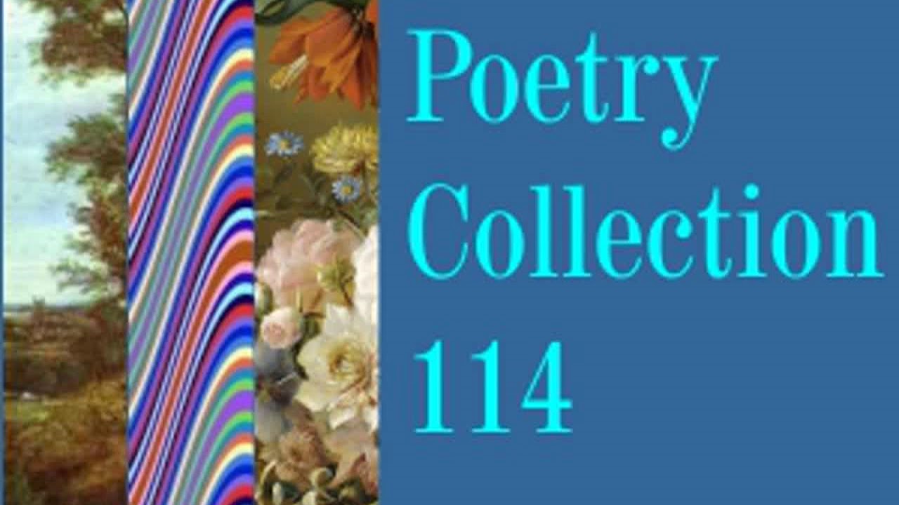 Short Poetry Collection 114 by VARIOUS read by Various | Full Audio Book