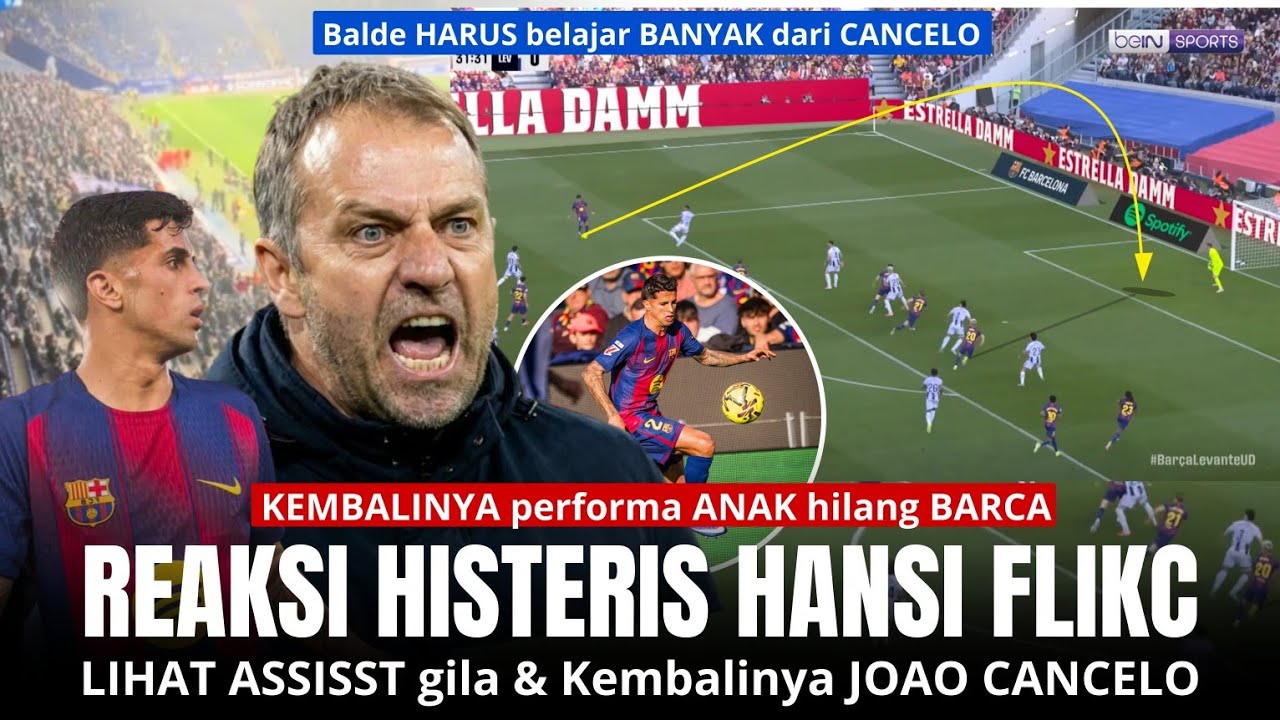 JOAO CANCELO buat FLICK histeriS, KEMBALINYA PERFORMA gila ANAK HILANG BARCA JOAO CANCELO 