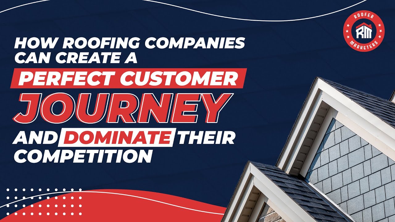 [Webinar Replay] How Roofing Companies Can Create a Perfect Customer Journey