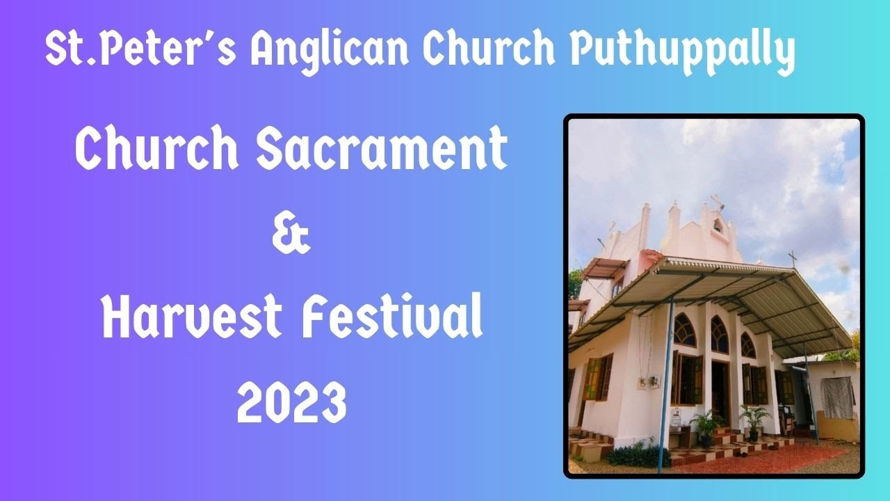 St Peter's Anglican Church - Church Sacrament And Harvest Festival 2023