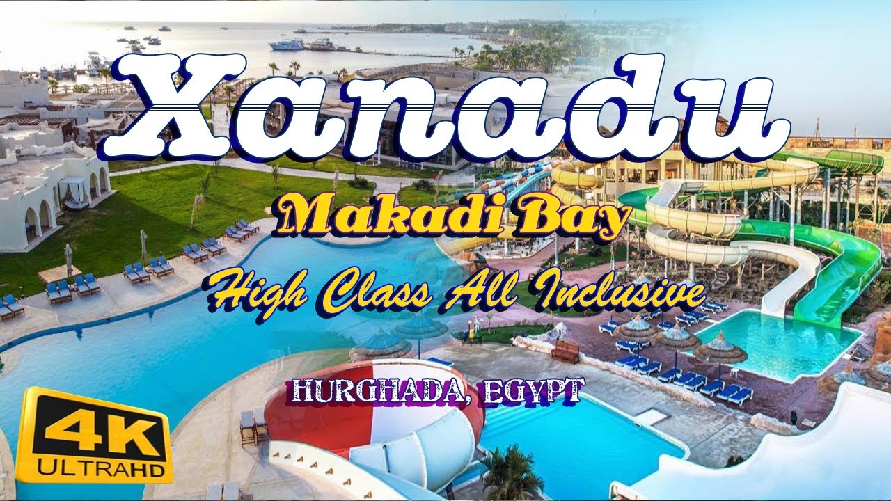 Xanadu Makadi Bay Resort 5* | Hurghada | HOTEL TOUR