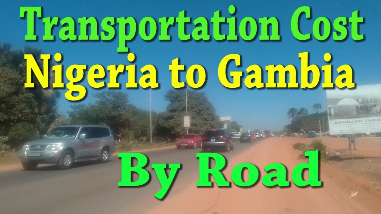 Cost of the journey to Gambia From Nigeria