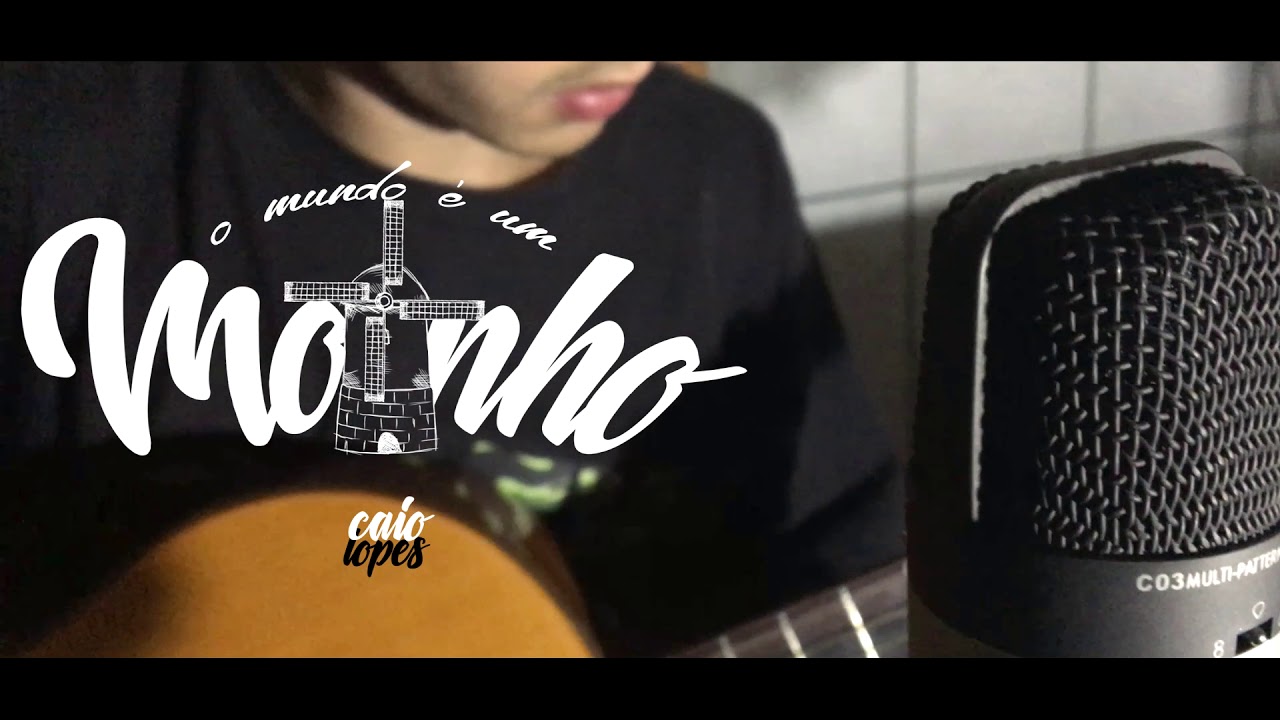 Cartola - O mundo é um moinho ( Cover - Caio Lopes )
