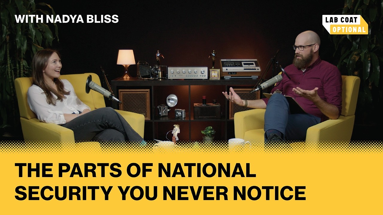 The hidden side of national security (and not stealth planes!) with Nadya Bliss