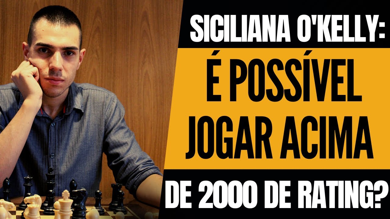 Siciliana O'Kelly: é possível jogar acima de 2000 de rating?