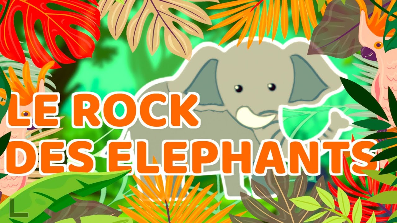 UN ELEPHANT QUI SE BALANCAIT 🐘 le rock des éléphants ! Comptine Papa Poule