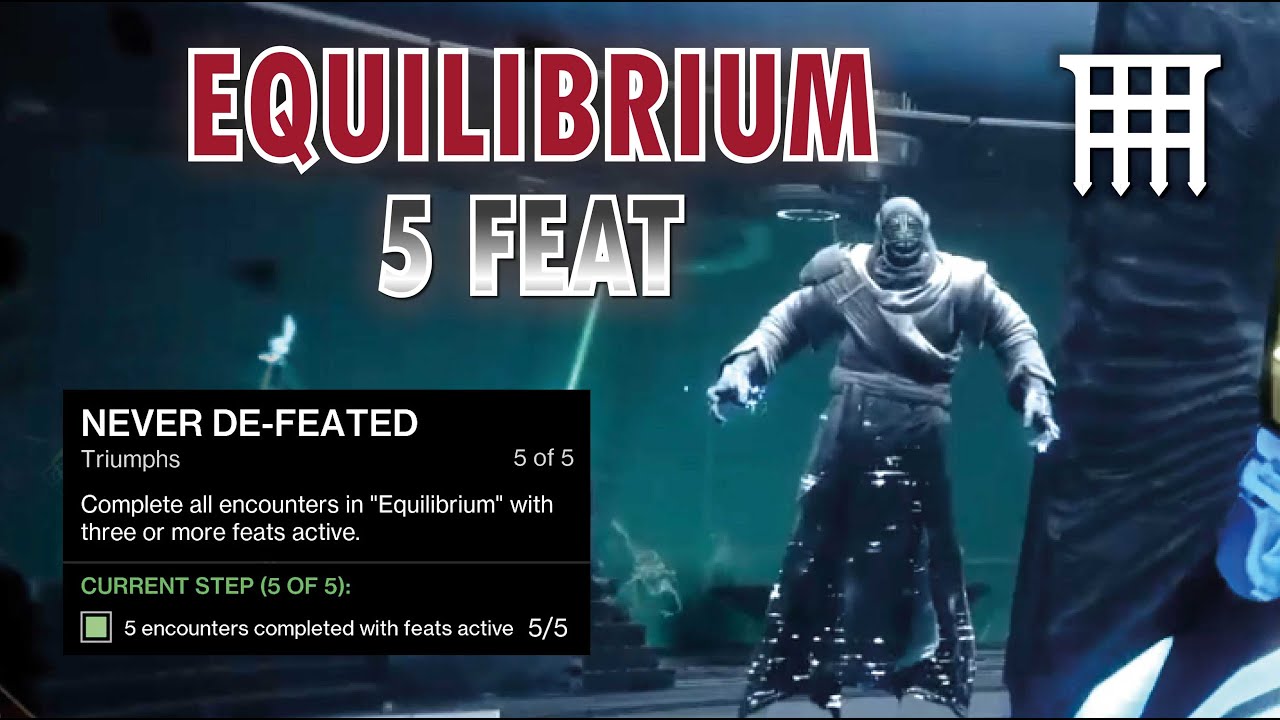 Equilibrium Dungeon - 5 Feat (Never De-Feated Triumph) - Destiny 2