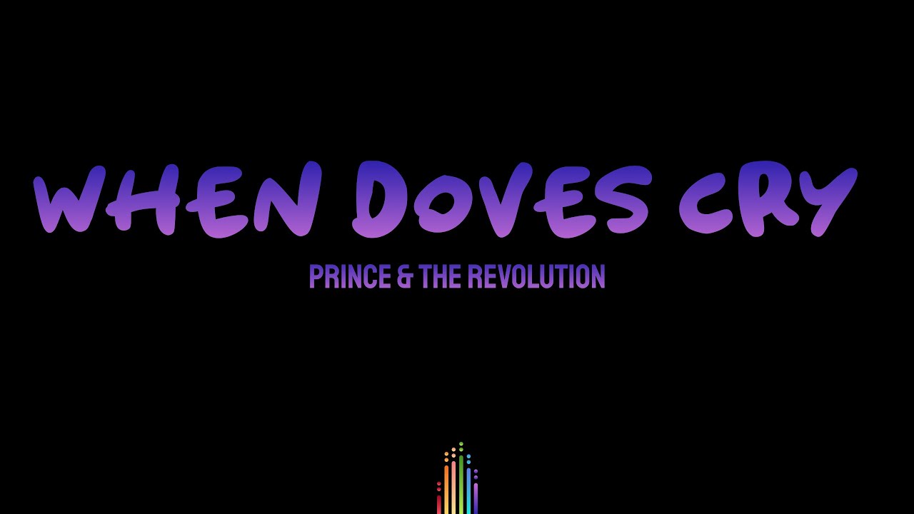 Prince & The Revolution - When Doves Cry (Lyrics)