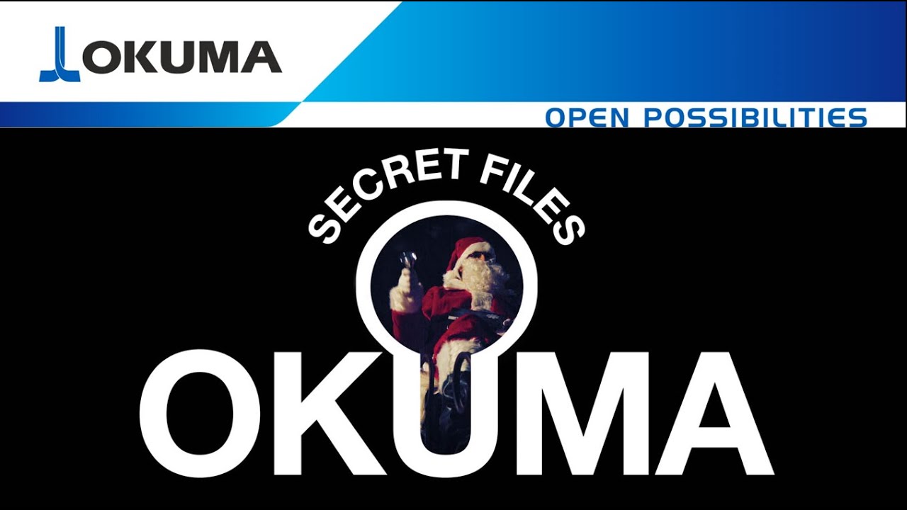 OKUMA SECRET FILES - Santa Claus