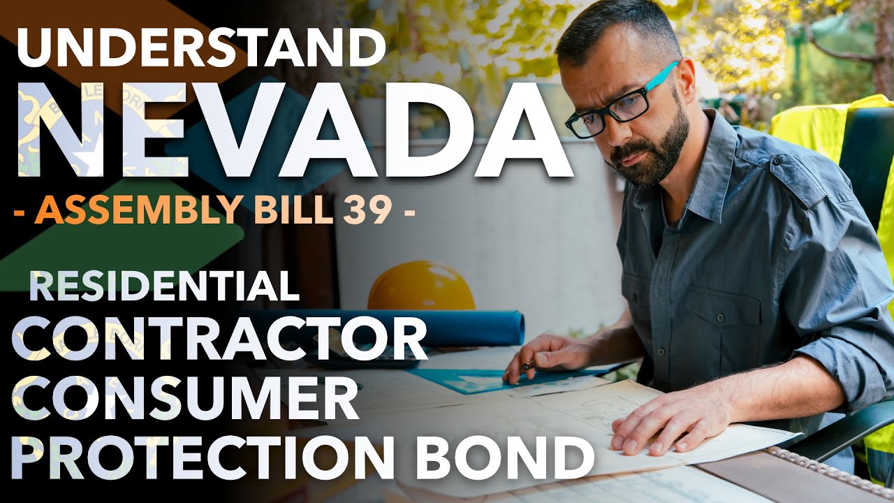 Nevada Assembly Bill 39 - Residential Contractor Consumer Protection Surety Bond
