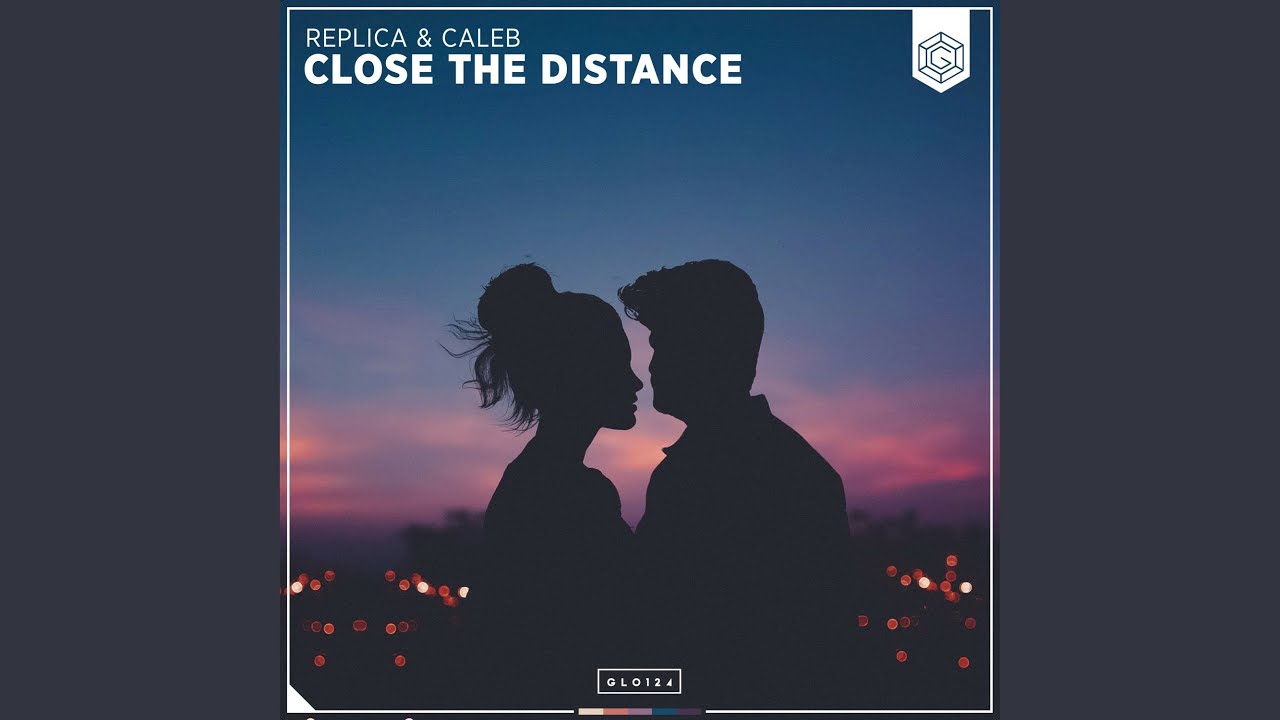 Close The Distance