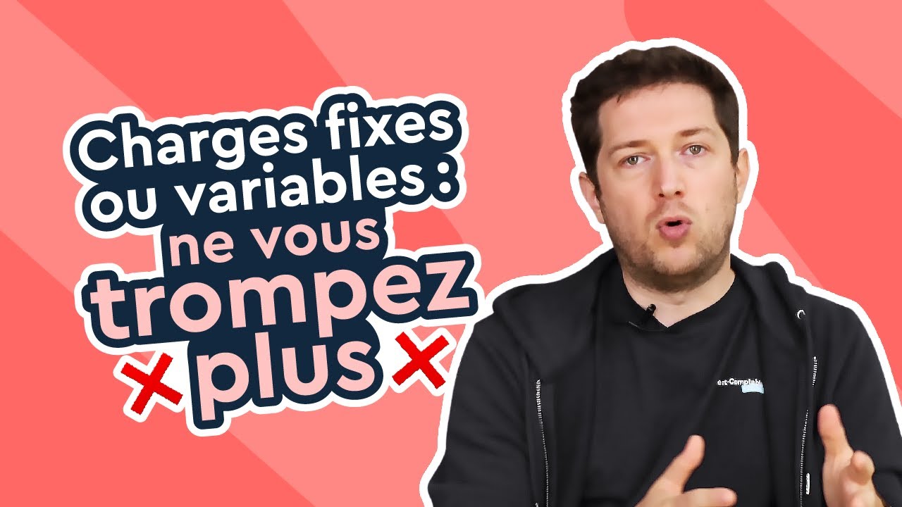 Charges fixes ou Charges variables : Comment les différencier ?