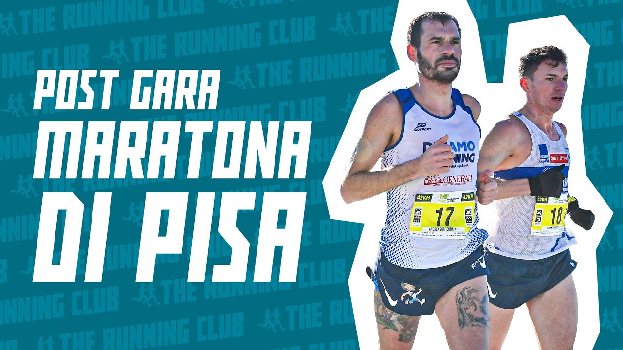 Maratona di Pisa: l'analisi post gara di Andrea Soffientini