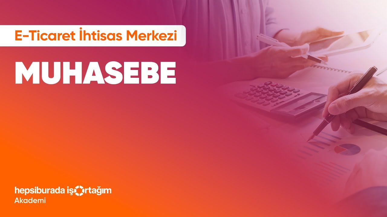 E-Ticaret İhtisas Merkezi - Muhasebe