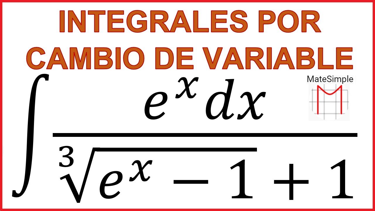 INTEGRAL POR SUSTITUCIÓN O CAMBIO DE VARIABLE  (Ejercicio 14/21)