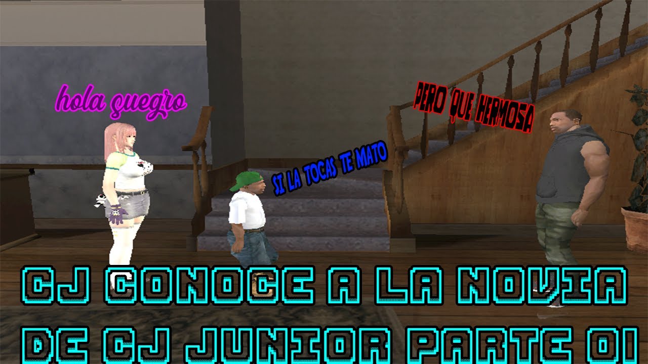GTA san andreas Loquendo   CJ Conoce a La novia de CJ junior
