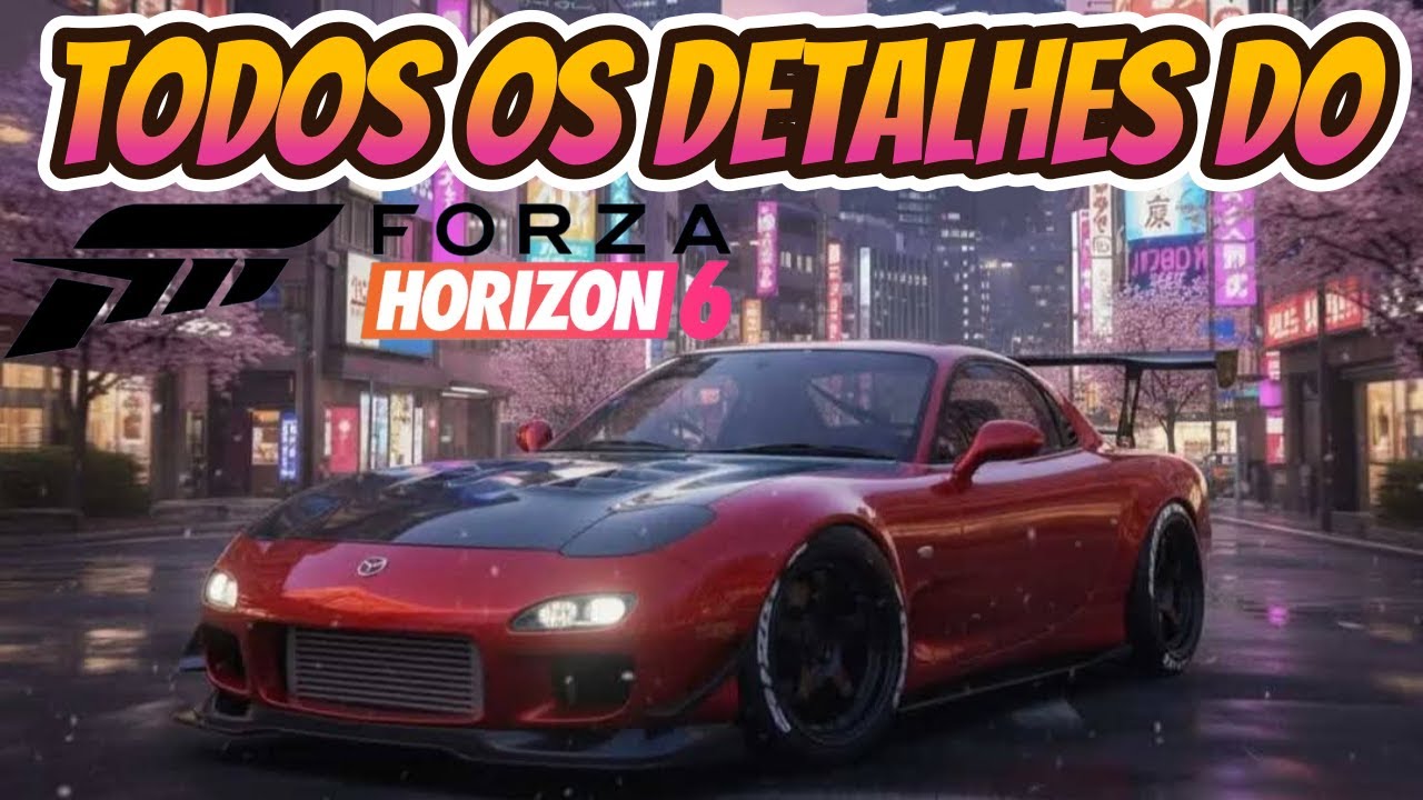 VAMOS FALAR TUDO SOBRE OS DETALHES DO FORZA HORIZON 6 🚨🚨🚨