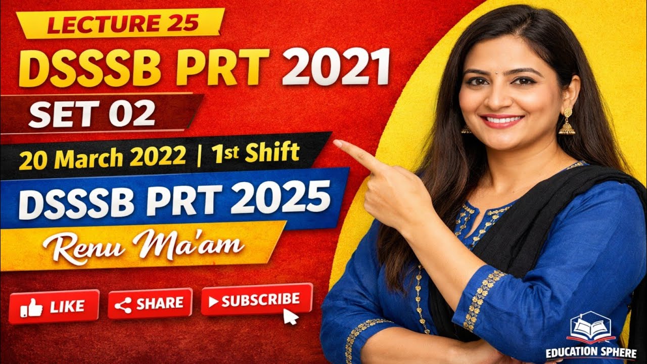 LECTURE 25 | DSSSB PRT 2021 | SET 02 (20 March 2022 1st Shift) | DSSSB PRT 2025 | Renu Ma'am