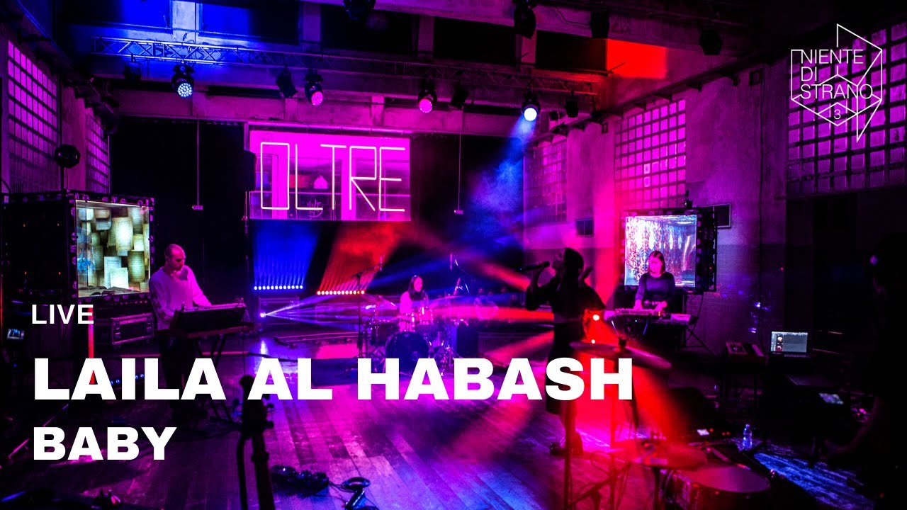 Laila Al Habash, Baby live a Niente di Strano