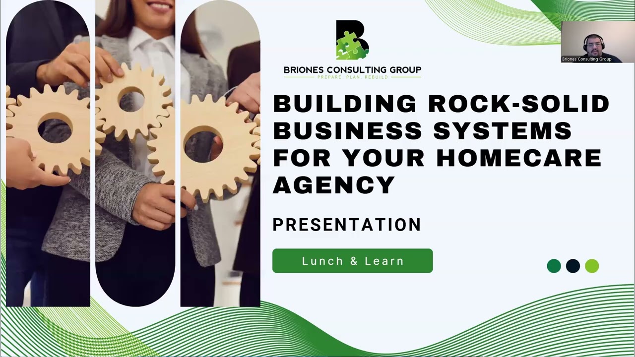 Build Rock-Solid Business Systems for Your Homecare Agency