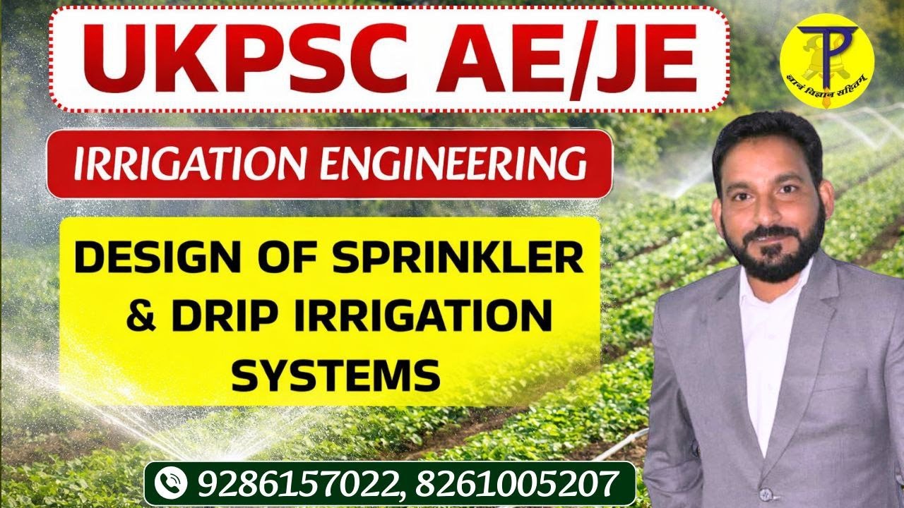 UKPSC AE/JE | Irrigation | Design Of Sprinkler & Drip Irrigation Systems
