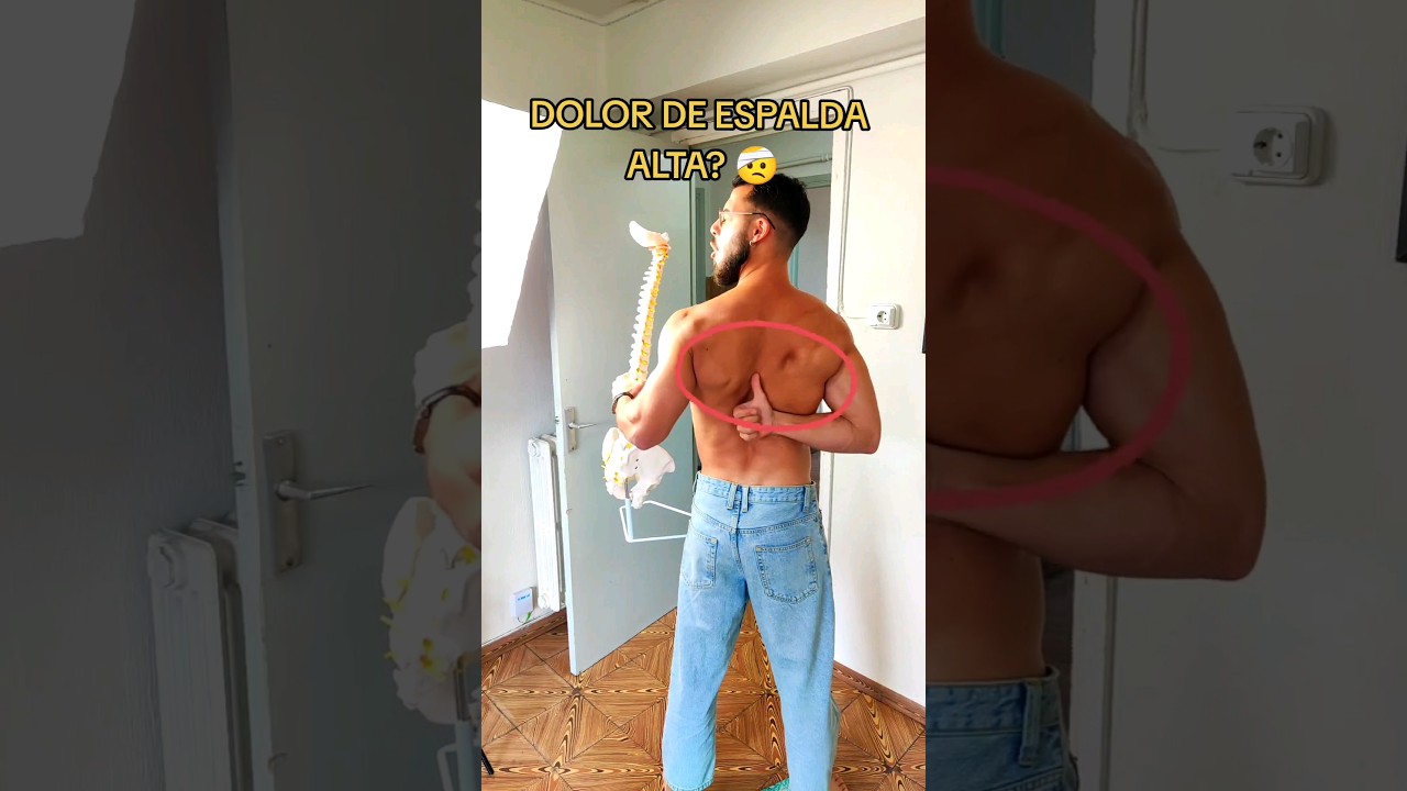 APRENDE A ELIMINAR EL DOLOR DE ESPALDA ALTA 👌