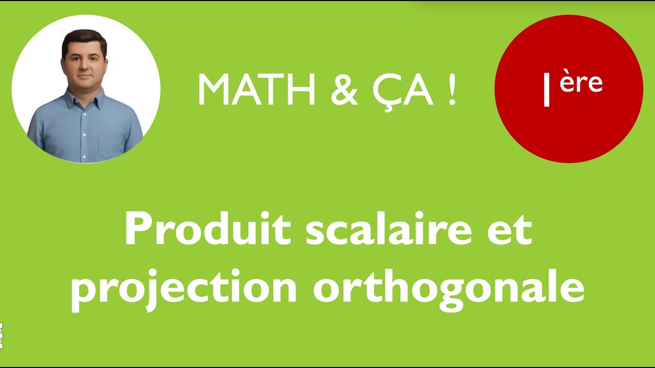 Produit scalaire et projection orthogonale