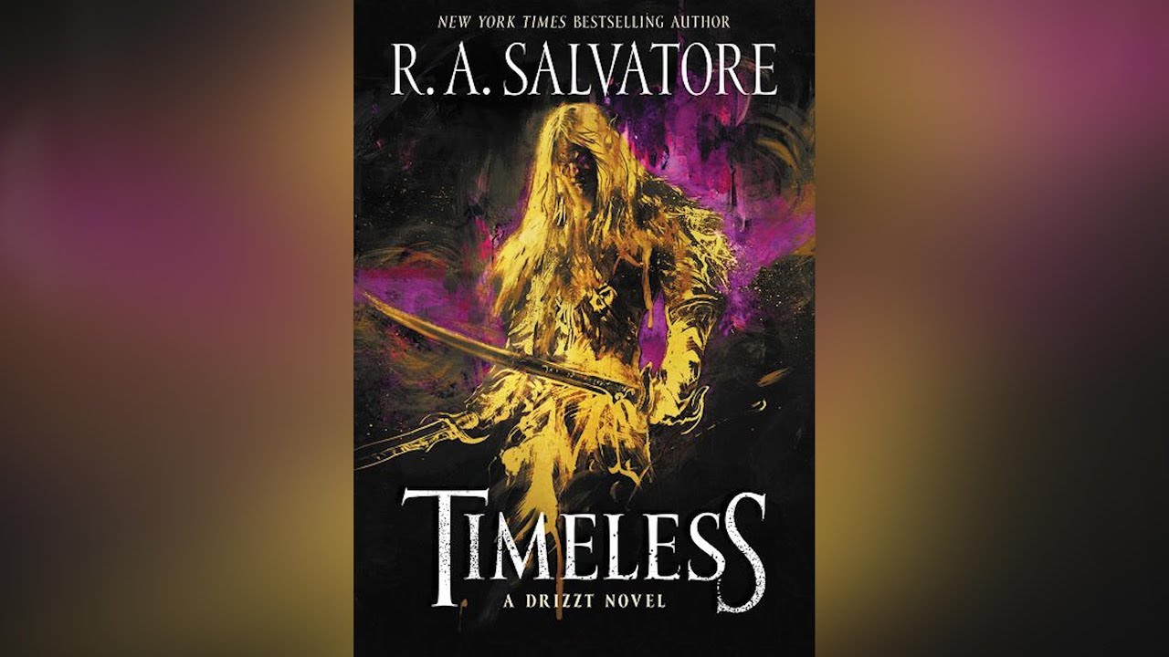 R.A. Salvatore on the new Drizzt Novel 'Timeless'