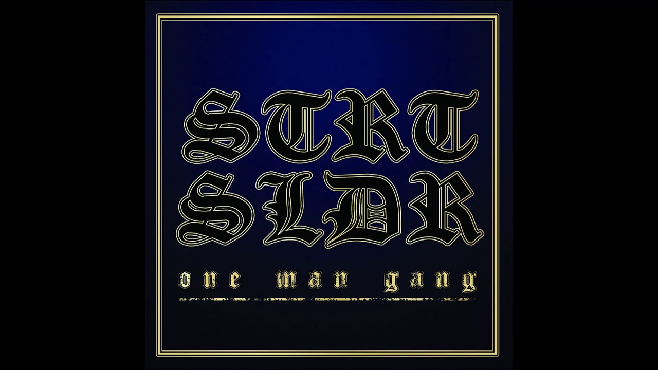 Street Soldier - One Man Gang 2018 (Full EP)
