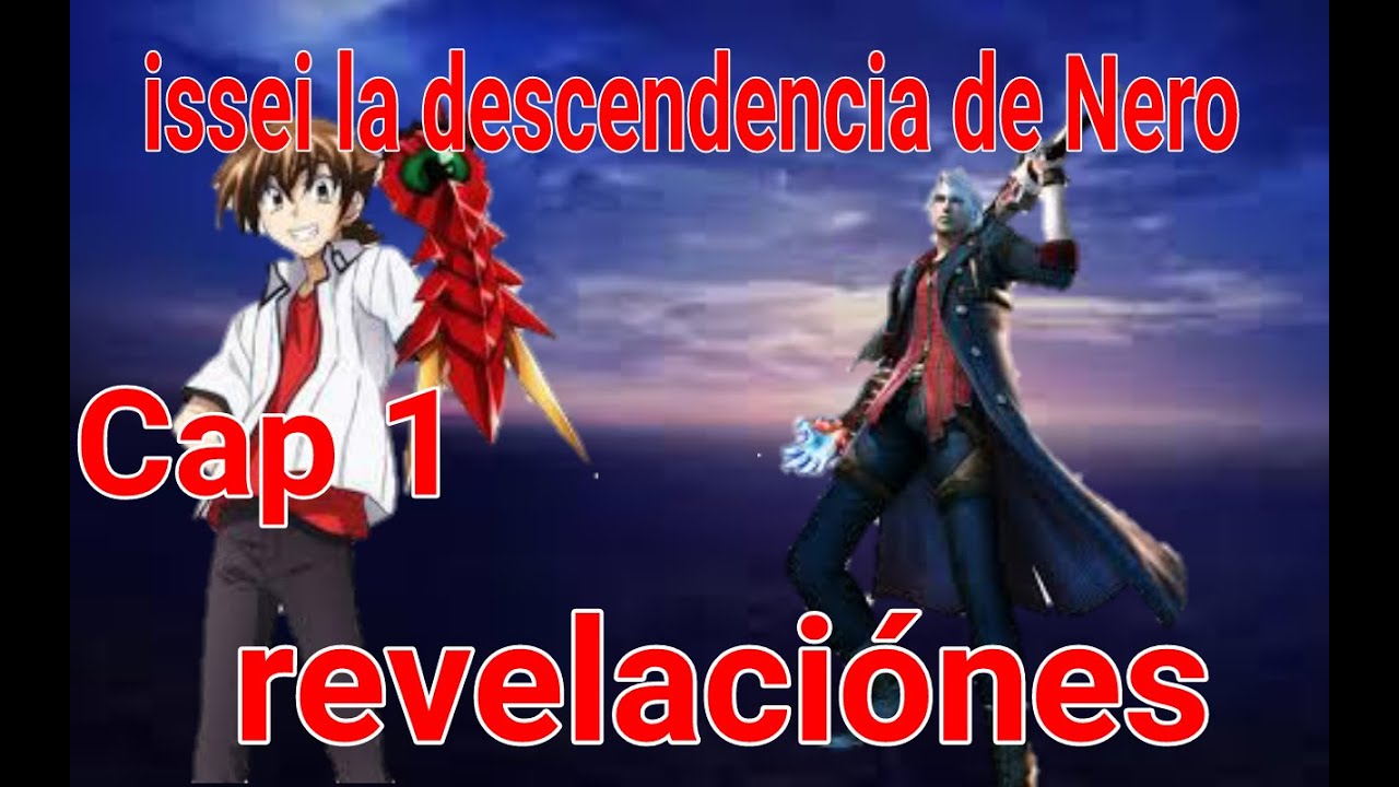 Issei La Descendencia De Nero Capítulo 1 Revelaciónes