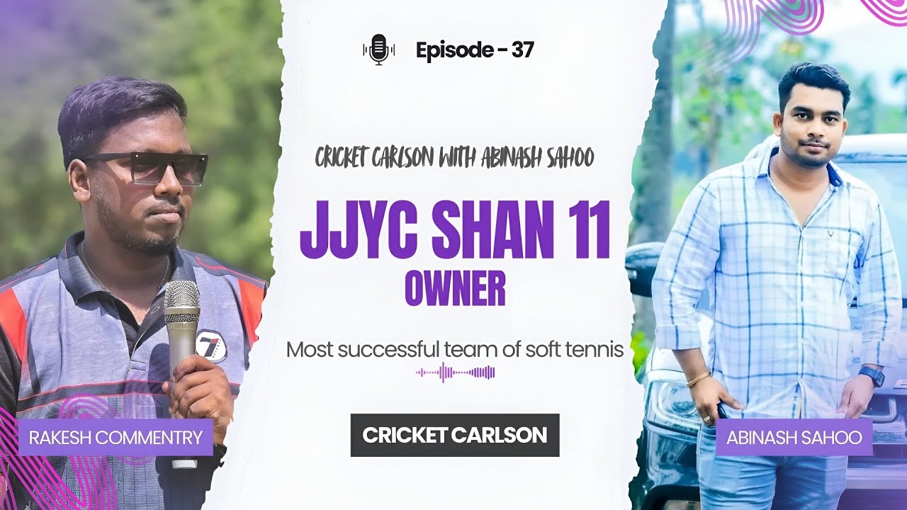 EPISODE-37: A DAY WITH BACKBONES : GUEST-ABINASH SAHOO(JJYC SS SHAN 11,BBSR OWNER): #cricketcarlson 