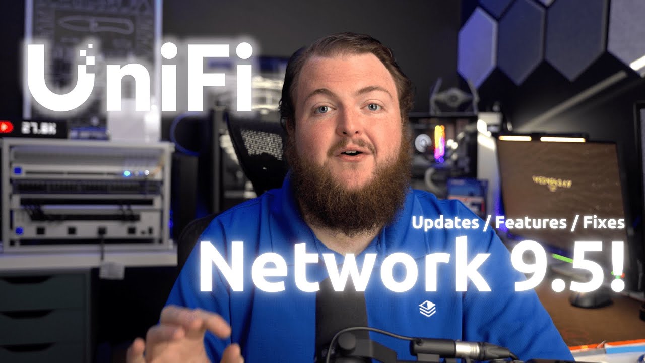 MAJOR Unifi Network Updates! (9.5 Release Updates)