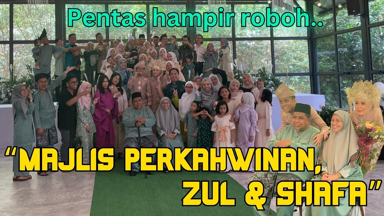 Masjlis Perkahwinan #zaimfamily | ZUL & SHAFA | Ramai saudara mara datang, penuh pentas dibuatnya.