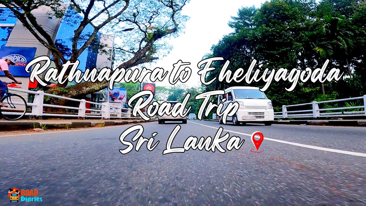 Rathnapura To Ehaliyagoda Road Trip #srilanka