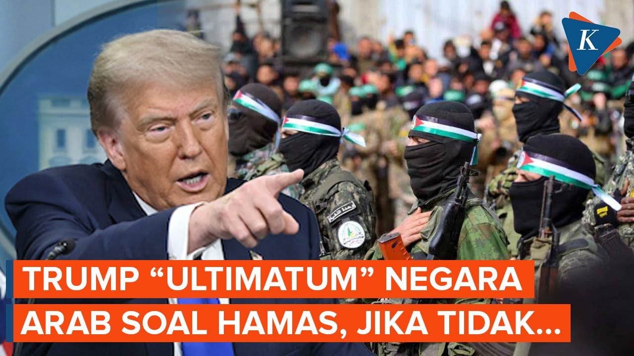 Trump &ldquo;Ultimatum&rdquo; Negara Arab Segera Tundukkan Hamas, Jika Tidak&hellip;
