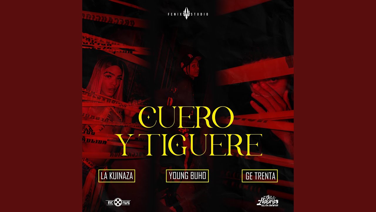 Cuero y tiguere (feat. Young buho, La kuinaza & Gee trenta)