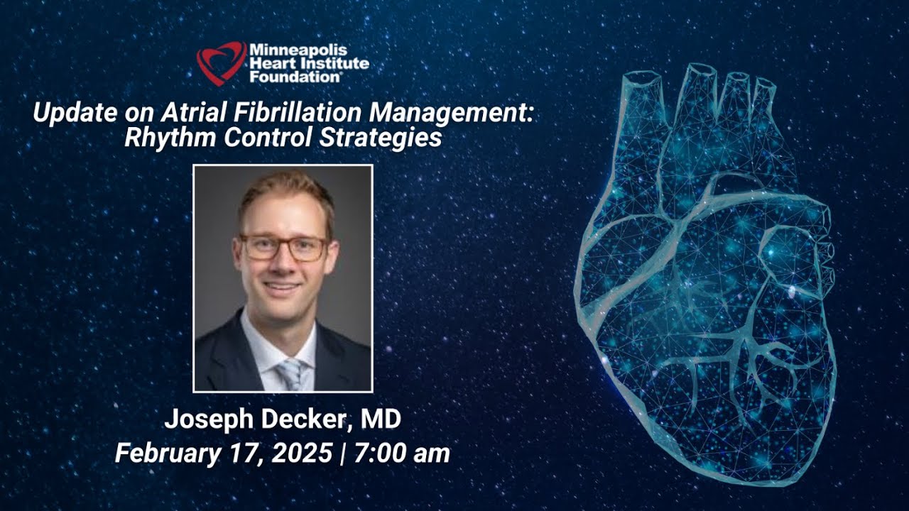 Update on Atrial Fibrillation Management: Rhythm Control Strategies | Joseph Decker, MD